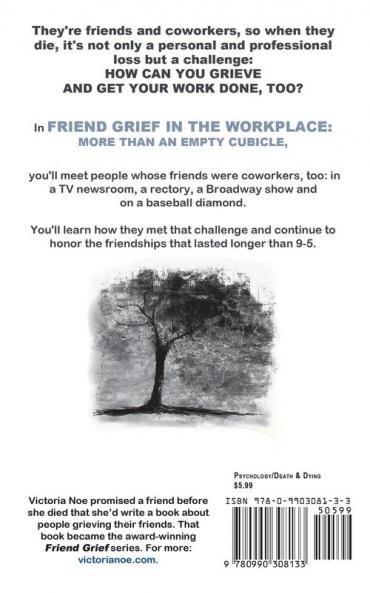 Friend Grief in the Workplace: More Than an Empty Cubicle