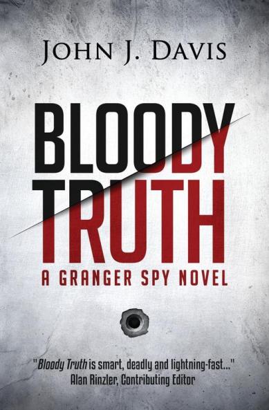 Bloody Truth: A Granger Spy Novel: 2