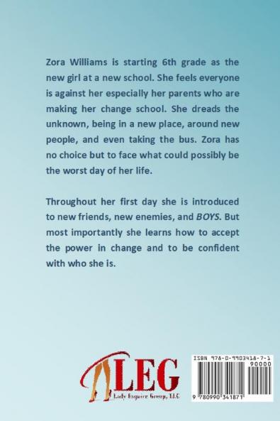 Zora's First Day