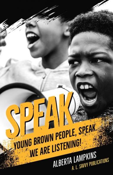 Speak Young Brown People Speak. We Are Listening!