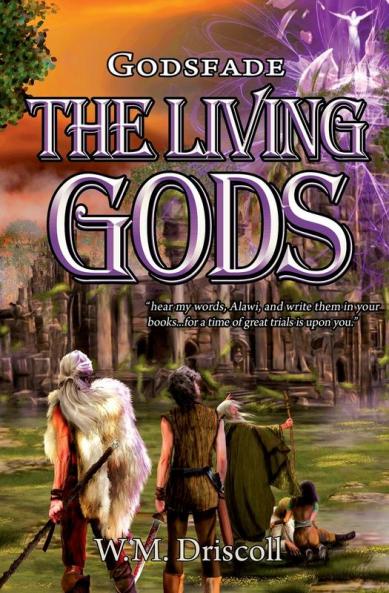The Living Gods: 1 (Godsfade)