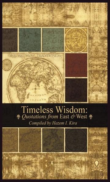 Timeless Wisdom: Quotations from East & West