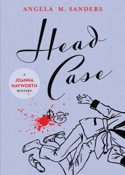 Head Case: 5 (Joanna Hayworth Vintage Clothing Mystery)