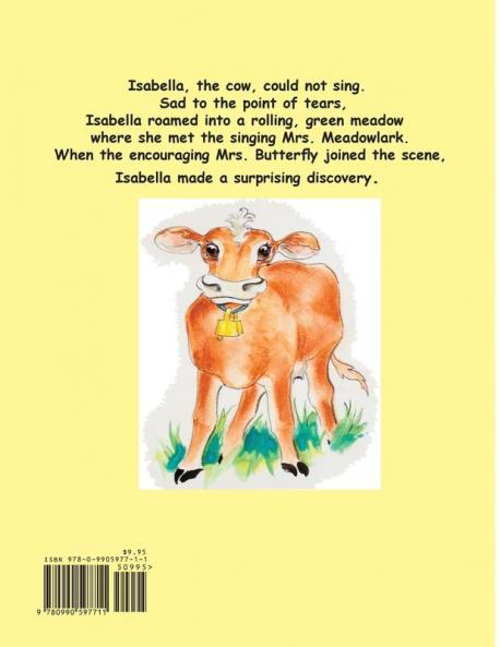 Isabella The Cow Who Wanted To Sing: 1 (ELM Grove Farm)