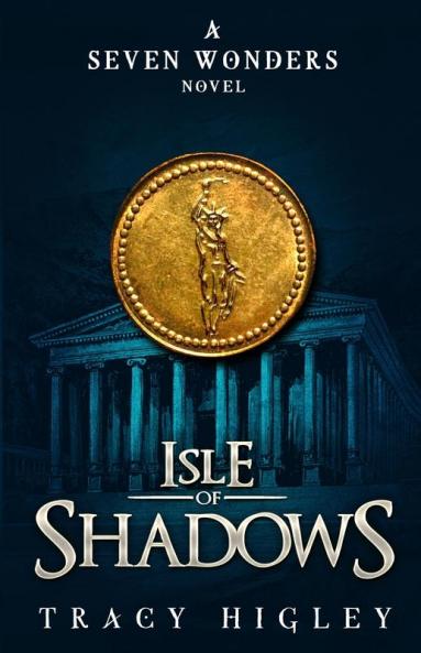 Isle of Shadows: 1 (Seven Wonders Novels)
