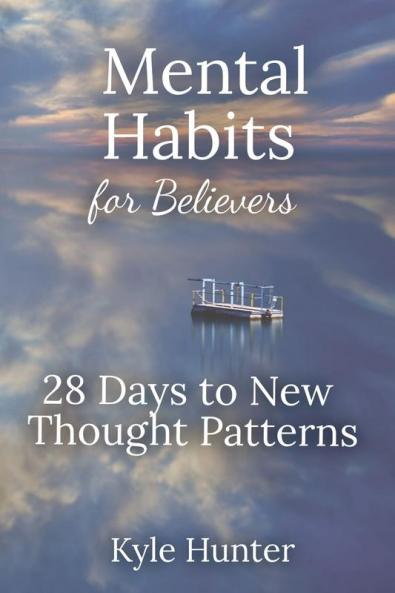 Mental Habits for Believers