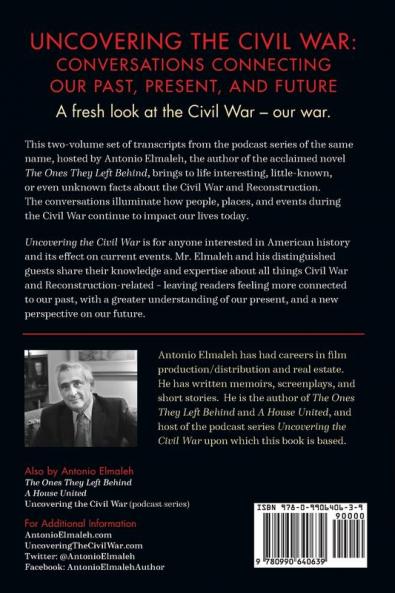 Uncovering the Civil War: Conversations Connecting Our Past Present and Future (Volume 1)