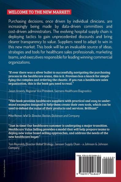 Healthcare Value Selling: Winning Strategies to Sell and Defend Value in the New Market