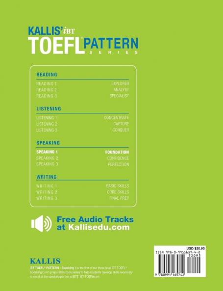 Kallis' TOEFL iBT Pattern Speaking 1: Foundation (College Test Prep 2016 + Study Guide Book + Practice Test + Skill Building - TOEFL iBT 2016)