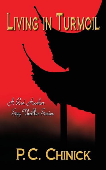 Living in Turmoil: A fast paced thriller!: 2 (Red Asscher Thriller)