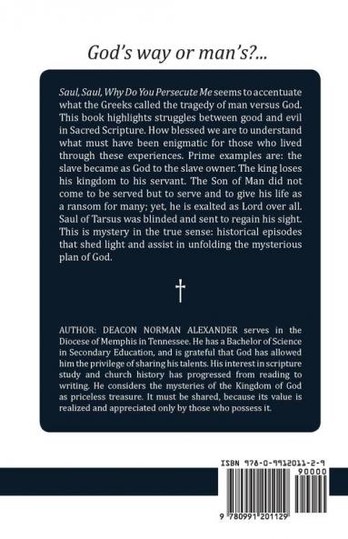 Saul Saul Why Do You Persecute Me?: Man versus God