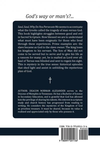 Saul Saul Why Do You Persecute Me?: Man versus God