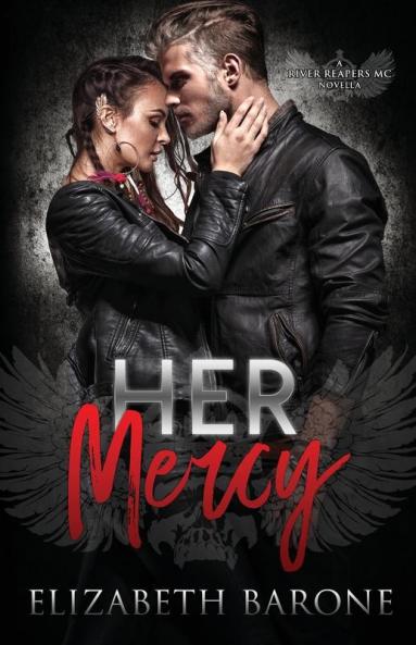 Her Mercy: 2.5 (River Reapers MC)