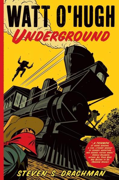 Watt O'Hugh Underground: Being the Second Part of the Strange and Astounding Memoirs of Watt O'Hugh the Third