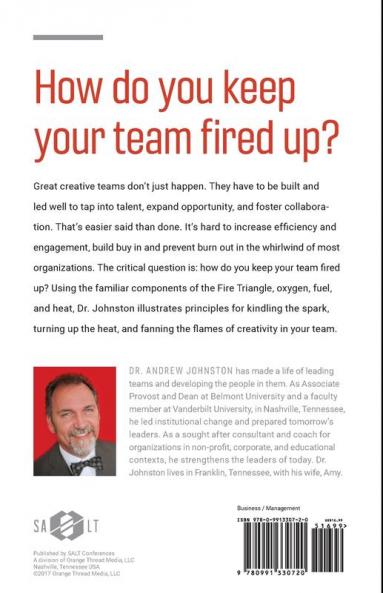 Fired Up: Kindling and Keeping the Spark in Creative Teams