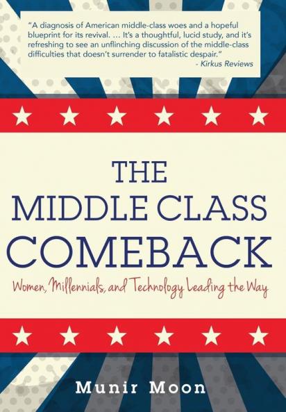 The Middle Class Comeback: Women Millennials and Technology Leading the Way