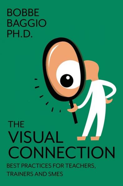 The Visual Connection: Best Practices for Teachers Trainers and SMEs