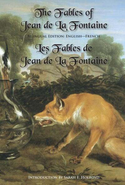 The Fables of Jean de la Fontaine: Bilingual Edition: English-French