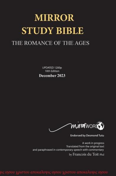 Mirror Study Bible 10th Edition 1200 page Hardcover  Updated JUNE 2025 [Excluding Acts] 7 X 10 Inch Wide Margin.