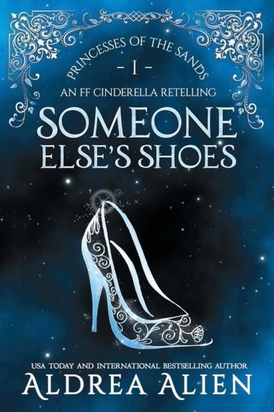 Someone Else's Shoes: FF Cinderella Retelling
