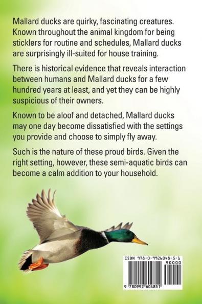 Mallard Ducks The Mallard Duck Complete Guide Book Caring For Your Mallards Habitat Diet