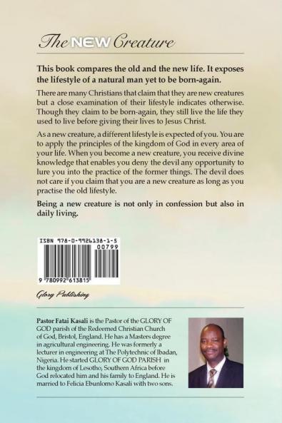 The New Creature: Discover the New Life Within