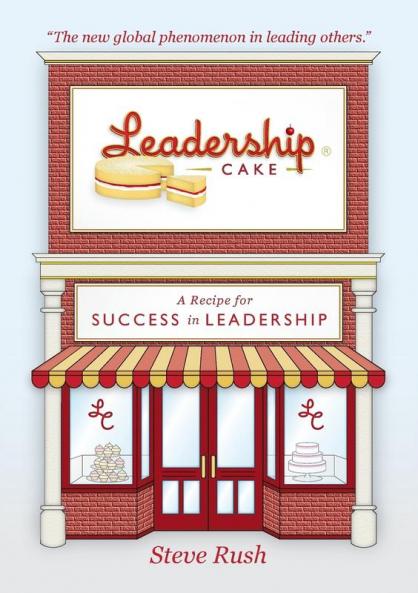 Leadership Cake: A Recipe for Success in Leadership