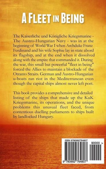 A Fleet in Being: Austro-Hungarian Warships of WWI