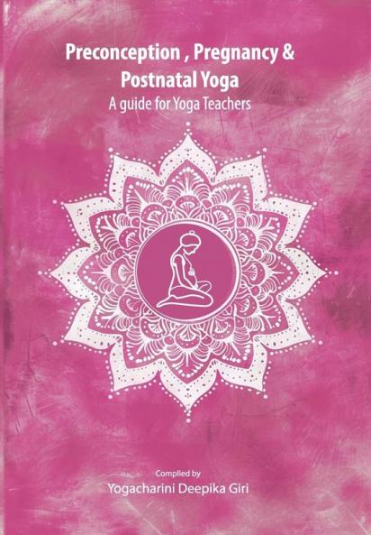Preconception Pregnancy and Postnatal Yoga
