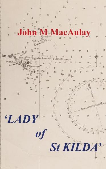 Lady of St. Kilda: The Famous Schooner Which Transplanted a Scottish Island Name in Australia