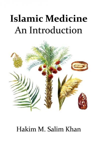 An Introdution to Islamic Medicine