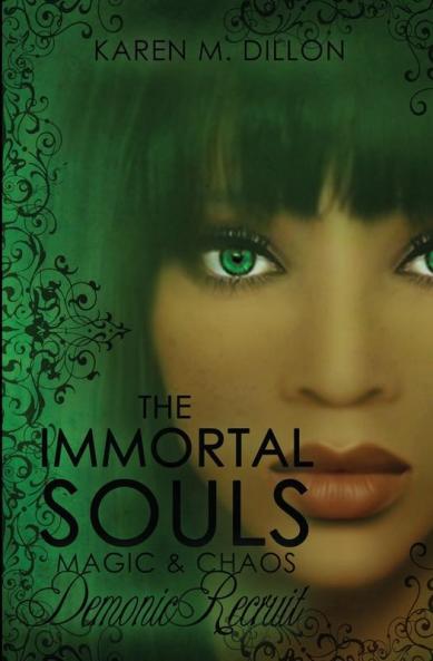 Demonic Recruit: The Immortal Souls: Magic & Chaos: 3