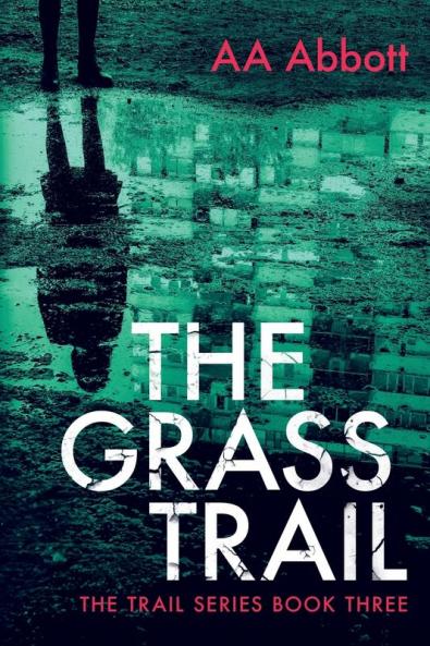 The Grass Trail: A tense crime thriller with plenty of twists. Dyslexia-friendly large print edition: 3 (The Trail Series)