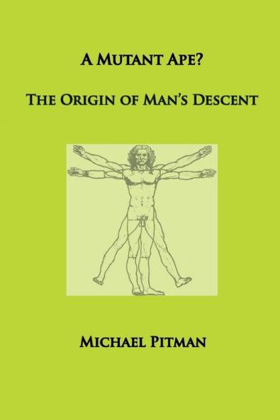A Mutant Ape? The Origin of Man's Descent (Cosmic Connections)