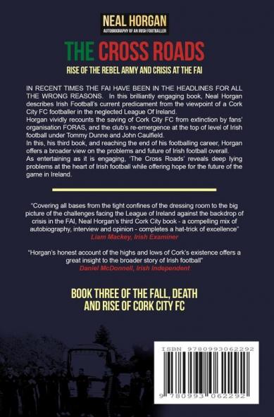 The Cross Roads: Rise of the Rebel Army and Crisis at the FAI: Part Three (Fall Death and Rise of Cork City FC)