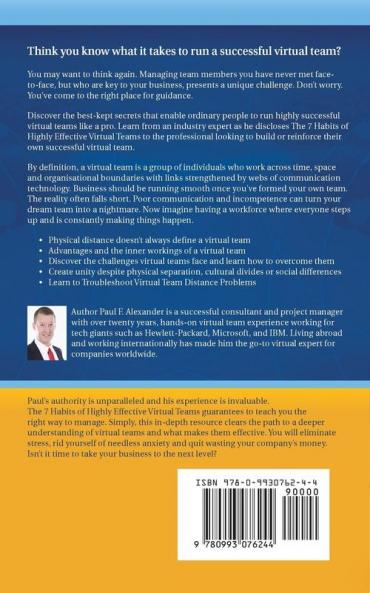 The 7 Habits of Highly Effective Virtual Teams: Make a success of your virtual global workforce.