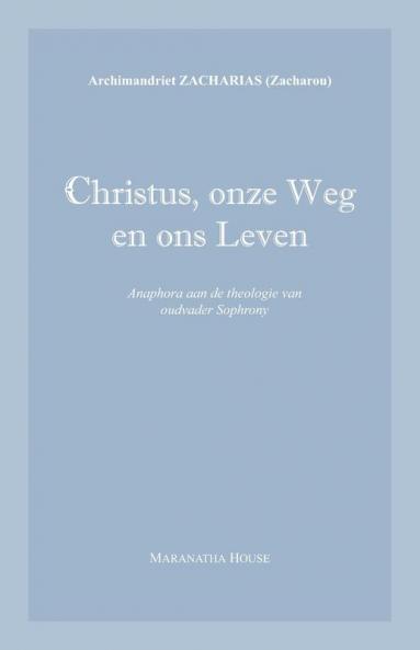 Christus onze Weg en ons Leven