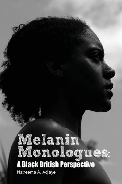 Melanin Monologues