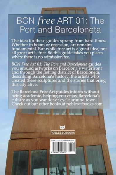 BCN Free Art 01: The Port and Barceloneta. A Guide to Free Art in Barcelona (Barcelona Free Art Guides)