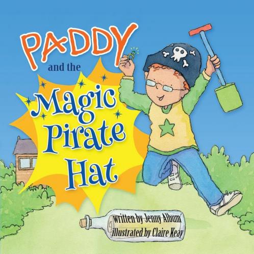 Paddy and the Magic Pirate Hat: 1 (Paddy's Adventures)
