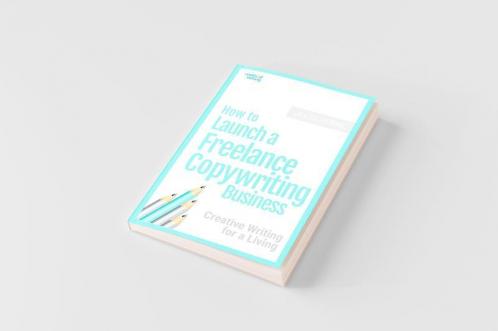 How to Launch a Freelance Copywriting Business