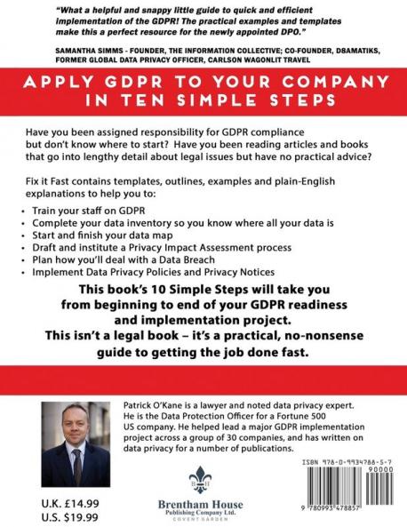 GDPR - Fix it Fast: Apply GDPR to Your Company in 10 Simple Steps