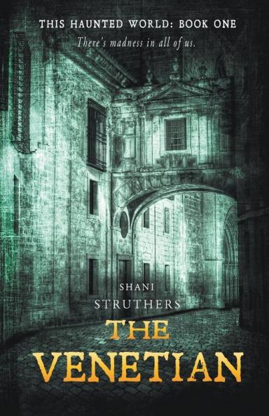 The Venetian: This Haunted World: Book 1