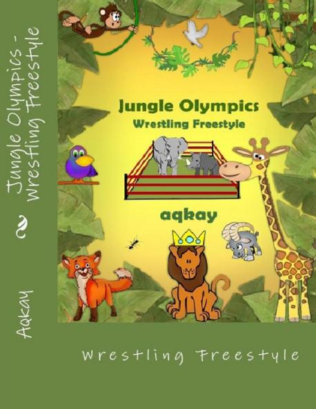 Jungle Olympics-Wrestling Free Style