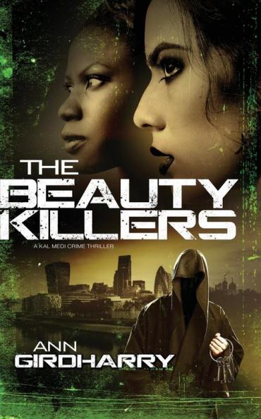 The Beauty Killers: A Crime Thriller: 3 (Kal Medi)