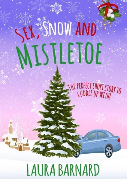 Sex Snow & Mistletoe