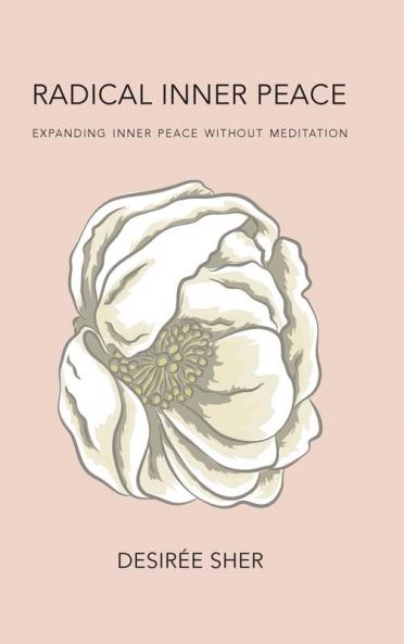Radical Inner Peace