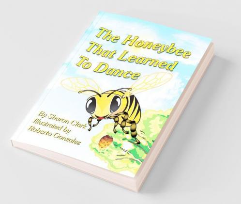 The Honeybee That Learned to Dance