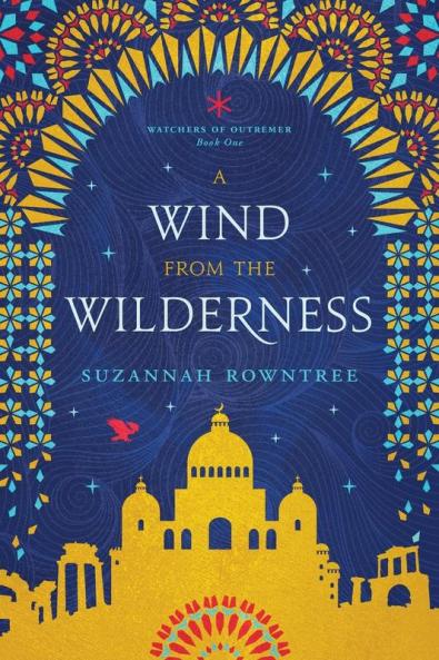 A Wind from the Wilderness: 1 (Watchers of Outremer)