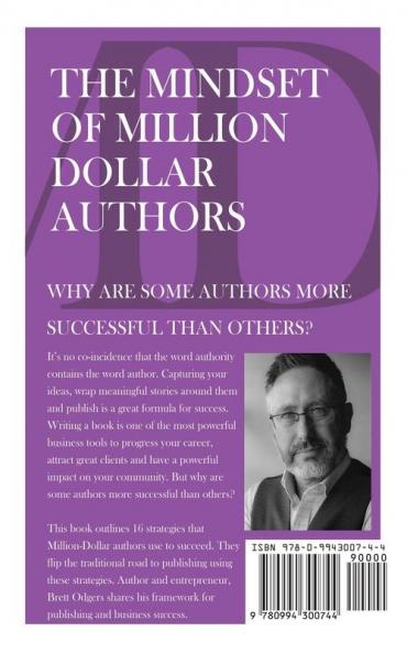 Million Dollar Author Mindset: Sixteen strategies to write your book & build your business